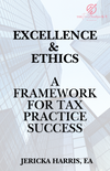 Excellence &amp; Ethics: Building Excellence for Tax Professionals